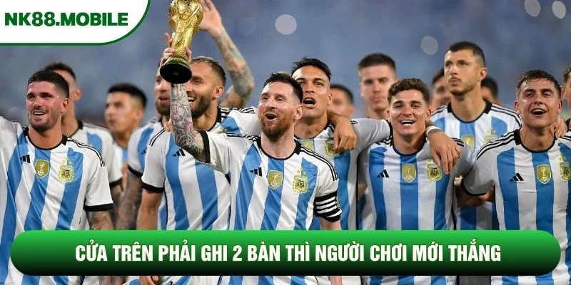 Cửa trên phải ghi 2 bàn thì người chơi mới thắng