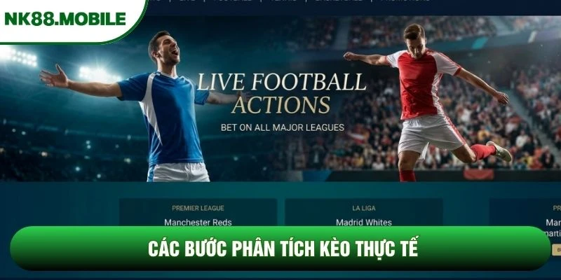 Các bước phân tích kèo thực tế