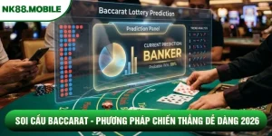 Soi Cầu Baccarat - Phương Pháp Chiến Thắng Dễ Dàng 2026
